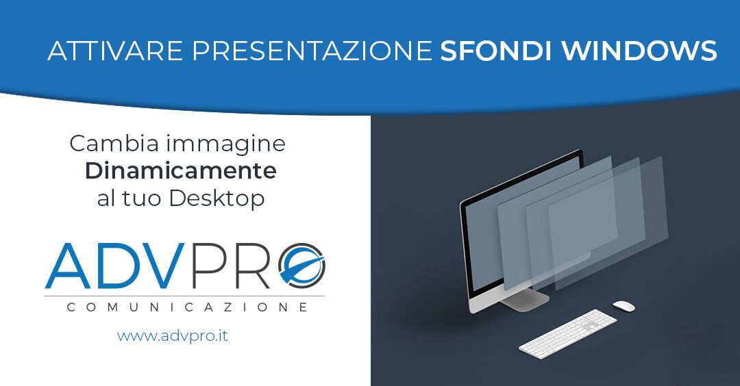 Attivare presentazione Automatica immagini su Windows